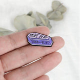 More Dead Than Alive Enamel Pin