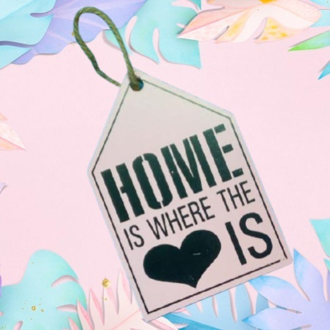 Home Is Where 🖤 Is - Plaque