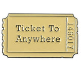 Ticket To Anywhere! Enamel Pin
