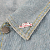 What Boyfriend Enamel Pin