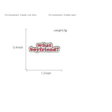 What Boyfriend Enamel Pin